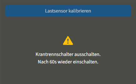 U:\Allgemein\Produkthandbücher\User Interfaces\Screenshots - KranOS\DE\Lastsensor kalibriert.png