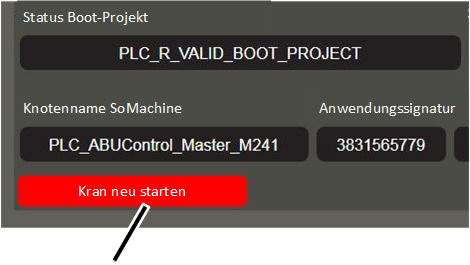 \\abus.intern\Daten\Allgemein\Produkthandbücher\Produkthandbücher Fotos\ABUControl\KranOS (003)\Export\WebVisuBezeichner_DE (2 überarbeitet)\Kran neu starten 3.png